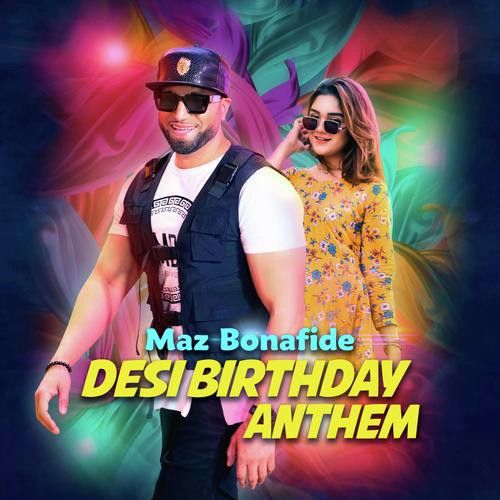 Desi Birthday Anthem Maz Bonafide mp3 song ringtone, Desi Birthday Anthem Maz Bonafide Ringtone Download - RiskyJatt.Com