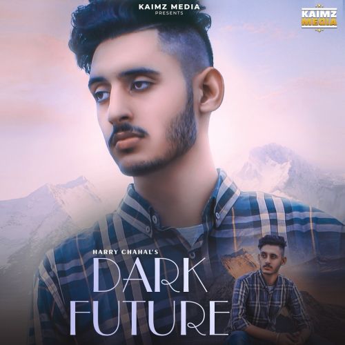 Dark Future Harry Chahal mp3 song ringtone, Dark Future Harry Chahal Ringtone Download - RiskyJatt.Com