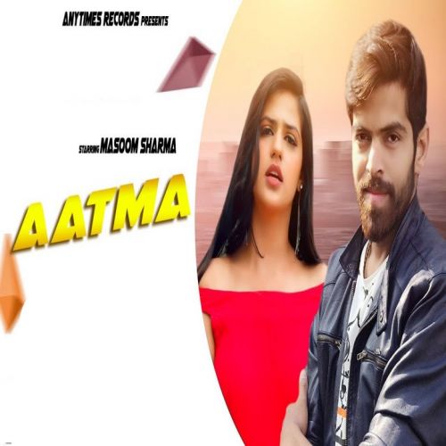 Aatma Masoom Sharma mp3 song ringtone, Aatma Masoom Sharma Ringtone Download - RiskyJatt.Com