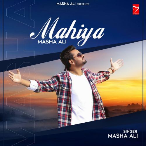 Mahiya Masha Ali mp3 song ringtone, Mahiya Masha Ali Ringtone Download - RiskyJatt.Com