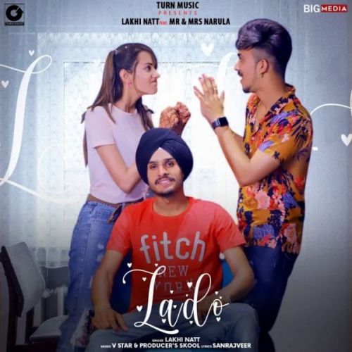 Lado Lakhi Natt mp3 song ringtone, Lado Lakhi Natt Ringtone Download - RiskyJatt.Com