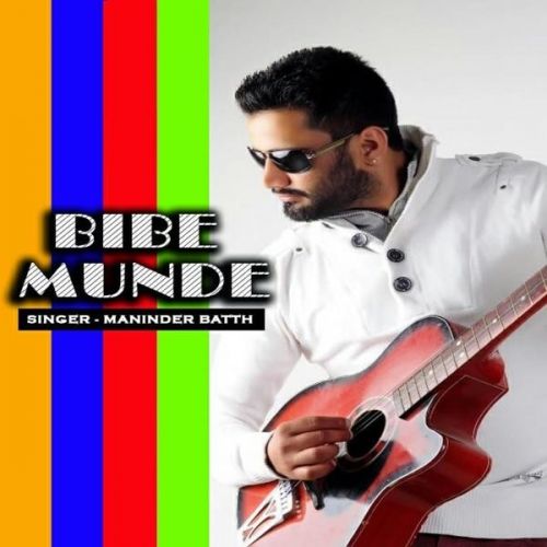 Bibe Munde (Leaked Song) Maninder Batth mp3 song ringtone, Bibe Munde Maninder Batth Ringtone Download - RiskyJatt.Com