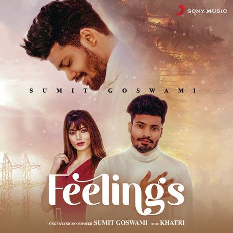 Feelings Sumit Goswami mp3 song ringtone, Feelings Sumit Goswami Ringtone Download - RiskyJatt.Com