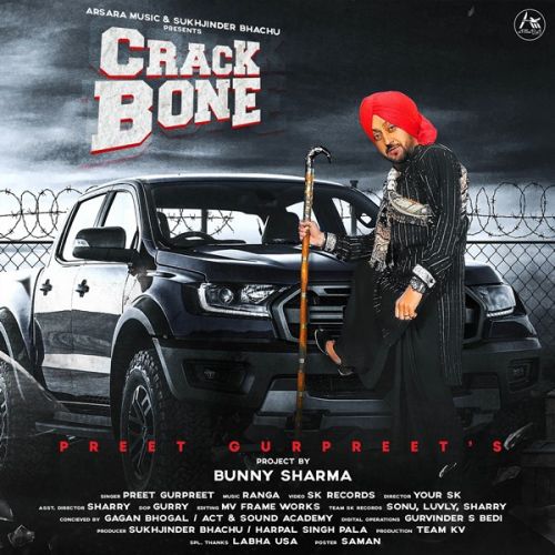 Crack Bone Preet Gurpreet mp3 song ringtone, Crack Bone Preet Gurpreet Ringtone Download - RiskyJatt.Com