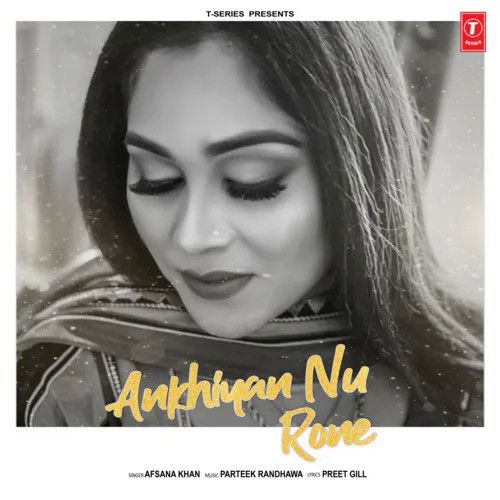 Akhiyan Nu Rone Afsana Khan mp3 song ringtone, Akhiyan Nu Rone Afsana Khan Ringtone Download - RiskyJatt.Com