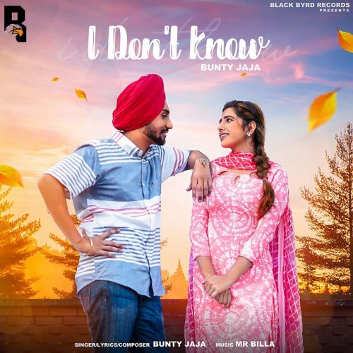 I Dont Know Bunty Jaja mp3 song ringtone, I Dont Know Bunty Jaja Ringtone Download - RiskyJatt.Com