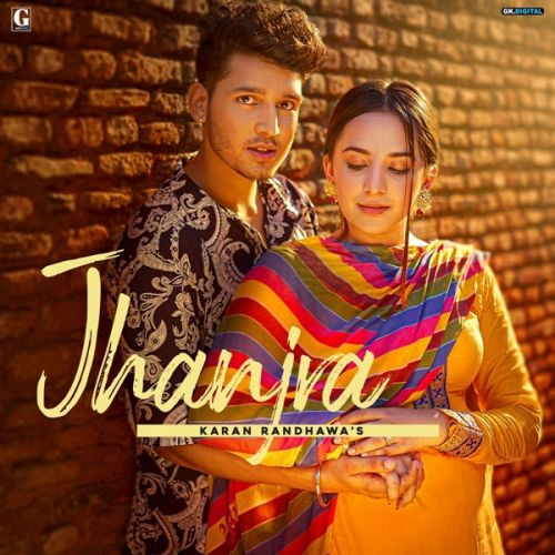 Jhanjra Karan Randhawa mp3 song ringtone, Jhanjra Karan Randhawa Ringtone Download - RiskyJatt.Com