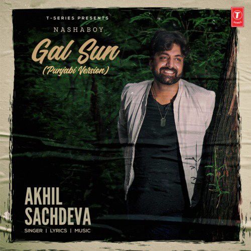 Gal Sun Akhil Sachdeva mp3 song ringtone, Gal Sun Akhil Sachdeva Ringtone Download - RiskyJatt.Com