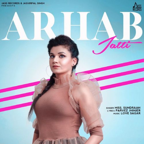 Arhab Jatti Miss Sundraan mp3 song ringtone, Arhab Jatti Miss Sundraan Ringtone Download - RiskyJatt.Com