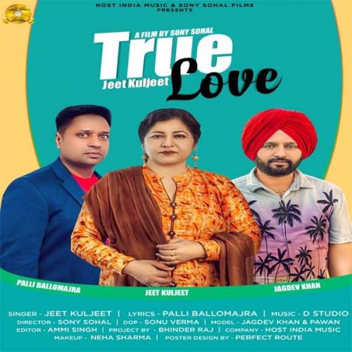 True Love Jeet Kuljit mp3 song ringtone, True Love Jeet Kuljit Ringtone Download - RiskyJatt.Com