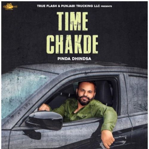 Time Chakde - Pinda Dhindsa Pinda Dhindsa mp3 song ringtone, Time Chakde - Pinda Dhindsa Pinda Dhindsa Ringtone Download - RiskyJatt.Com