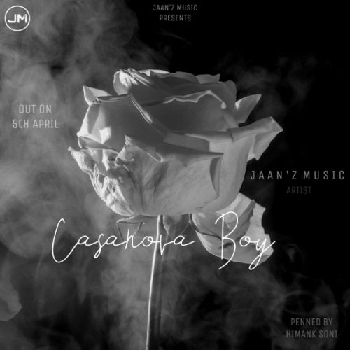 Casanova Boy Jaanz Music mp3 song ringtone, Casanova Boy Jaanz Music Ringtone Download - RiskyJatt.Com