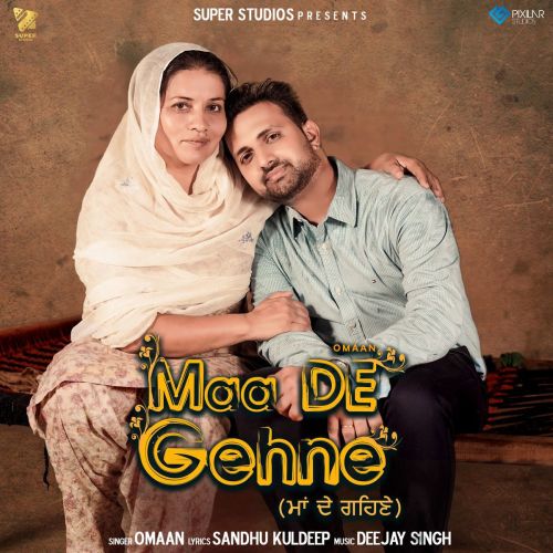 Maa De Gehne Omaan mp3 song ringtone, Maa De Gehne Omaan Ringtone Download - RiskyJatt.Com