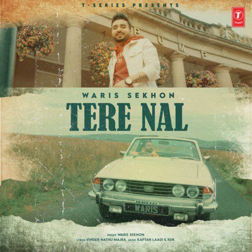 Tere Nal Waris Sekhon mp3 song ringtone, Tere Nal Waris Sekhon Ringtone Download - RiskyJatt.Com