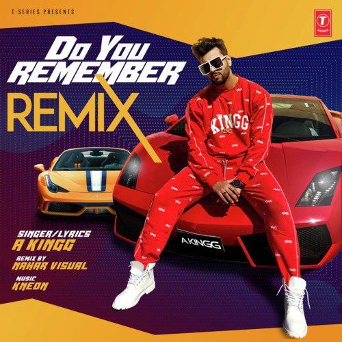 Do You Remember Remix Nahar Visual, A Kingg mp3 song ringtone, Do You Remember Remix Nahar Visual, A Kingg Ringtone Download - RiskyJatt.Com