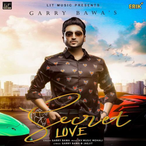 Secret Love Garry Bawa mp3 song ringtone, Secret Love Garry Bawa Ringtone Download - RiskyJatt.Com