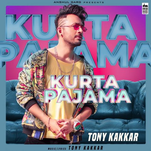 Kurta Pajama Tony Kakkar mp3 song ringtone, Kurta Pajama Tony Kakkar Ringtone Download - RiskyJatt.Com