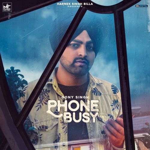 Phone Busy Gony Singh mp3 song ringtone, Phone Busy Gony Singh Ringtone Download - RiskyJatt.Com