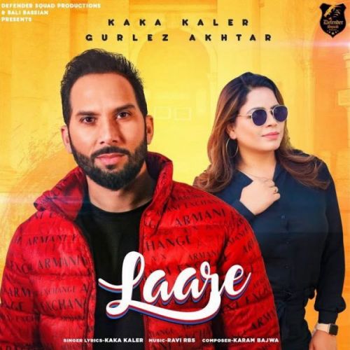 Laare Gurlez Akhtar, Kaka Kaler mp3 song ringtone, Laare Gurlez Akhtar, Kaka Kaler Ringtone Download - RiskyJatt.Com