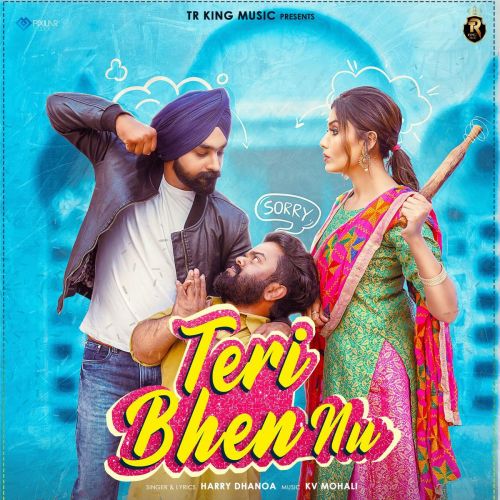 Teri Bhen Nu Harry Dhanoa mp3 song ringtone, Teri Bhen Nu Harry Dhanoa Ringtone Download - RiskyJatt.Com