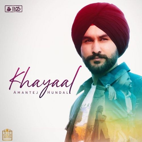 Khayaal Amantej Hundal mp3 song ringtone, Khayaal Amantej Hundal Ringtone Download - RiskyJatt.Com