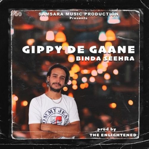 Gippy De Gaane Binda Seehra, The Enlightened mp3 song ringtone, Gippy De Gaane Binda Seehra, The Enlightened Ringtone Download - RiskyJatt.Com