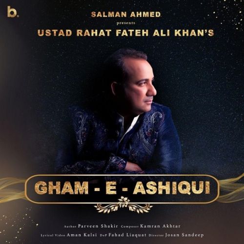 Gham-e-Ashiqui Rahat Fateh Ali Khan mp3 song ringtone, Gham-e-Ashiqui Rahat Fateh Ali Khan Ringtone Download - RiskyJatt.Com