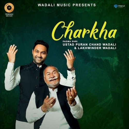 Charkha Live Lakhwinder Wadali, Ustad Puran Chand Wadali mp3 song ringtone, Charkha Live Lakhwinder Wadali, Ustad Puran Chand Wadali Ringtone Download - RiskyJatt.Com