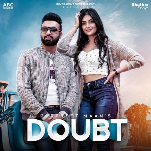 Doubt Gurpreet Mann mp3 song ringtone, Doubt Gurpreet Mann Ringtone Download - RiskyJatt.Com