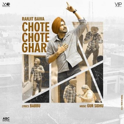 Chote Chote Ghar Ranjit Bawa mp3 song ringtone, Chote Chote Ghar Ranjit Bawa Ringtone Download - RiskyJatt.Com