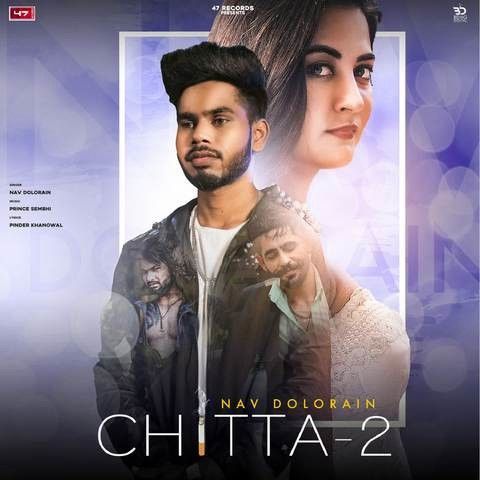 Chitta 2 Nav Dolorain mp3 song ringtone, Chitta 2 Nav Dolorain Ringtone Download - RiskyJatt.Com