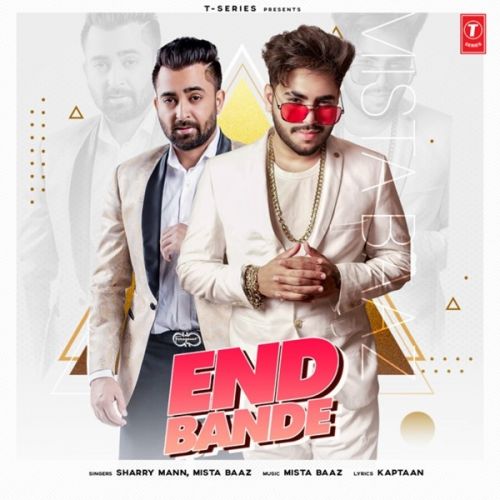 End Bande Mista Baaz, Sharry Mann mp3 song ringtone, End Bande Mista Baaz, Sharry Mann Ringtone Download - RiskyJatt.Com