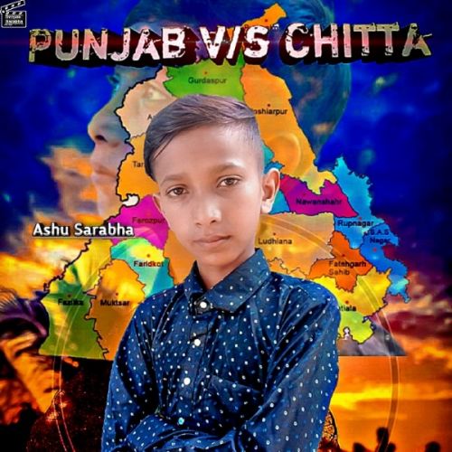 Punjab Vs Chitta Ashu Sarabha mp3 song ringtone, Punjab Vs Chitta Ashu Sarabha Ringtone Download - RiskyJatt.Com