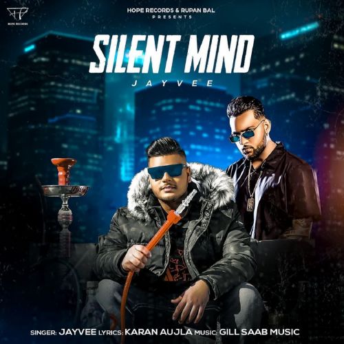 Silent Mind Jayvee mp3 song ringtone, Silent Mind Jayvee Ringtone Download - RiskyJatt.Com