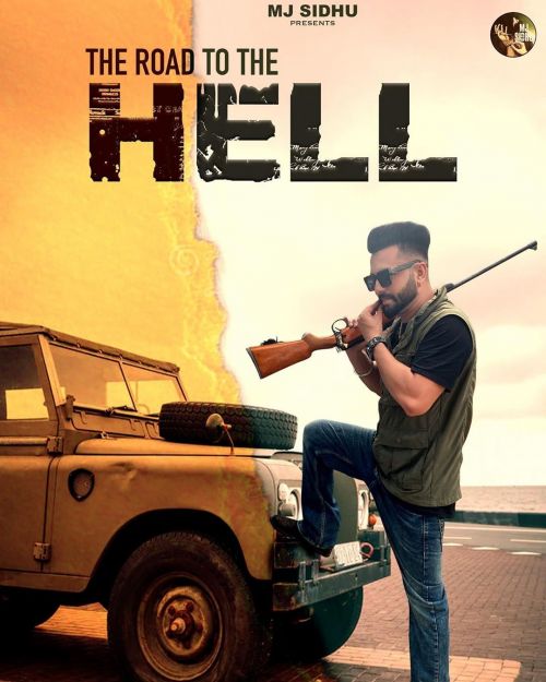 The Road To The Hell MJ Sidhu mp3 song ringtone, The Road To The Hel MJ Sidhu Ringtone Download - RiskyJatt.Com