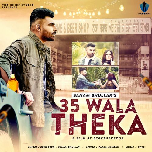 35 Wala Theka Sanam Bhullar mp3 song ringtone, 35 Wala Theka Sanam Bhullar Ringtone Download - RiskyJatt.Com