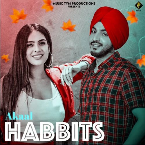 Habits Akaal mp3 song ringtone, Habits Akaal Ringtone Download - RiskyJatt.Com