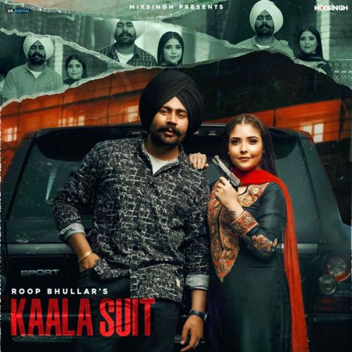 Kaala Suit Roop Bhullar mp3 song ringtone, Kaala Suit Roop Bhullar Ringtone Download - RiskyJatt.Com