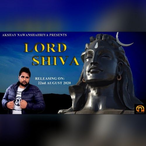 Lord Shiva Akshay Nawanshahriya mp3 song ringtone, Lord Shiva Akshay Nawanshahriya Ringtone Download - RiskyJatt.Com