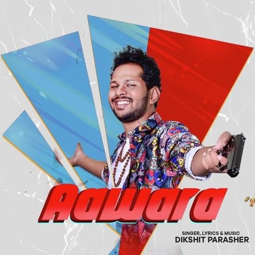 Aawara Dikshit Parasher mp3 song ringtone, Aawara Dikshit Parasher Ringtone Download - RiskyJatt.Com