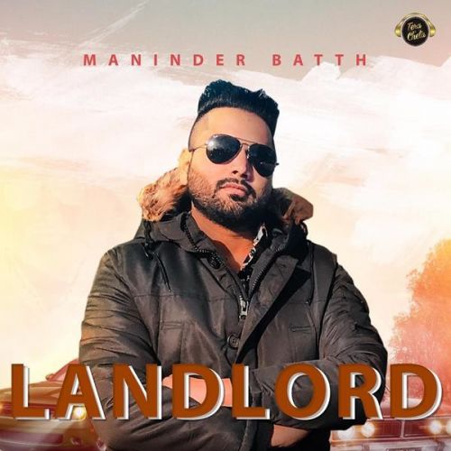 Landlord Maninder Batth mp3 song ringtone, Landlord Maninder Batth Ringtone Download - RiskyJatt.Com