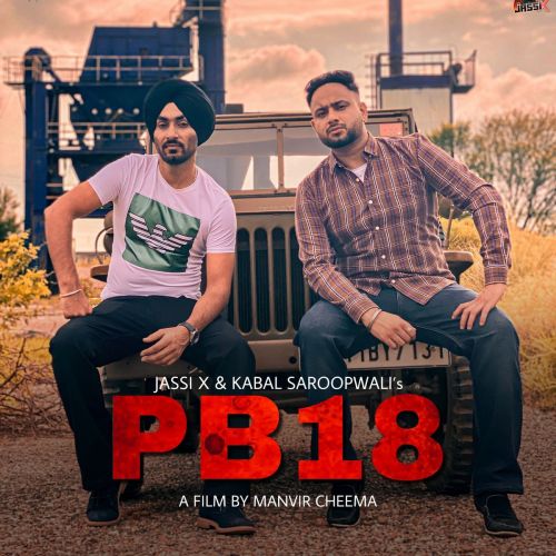 PB18 Kabal Saroopwali, Jassi X mp3 song ringtone, PB18 Kabal Saroopwali, Jassi X Ringtone Download - RiskyJatt.Com