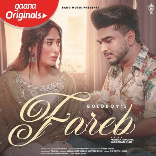 Fareb Goldboy, Jaskaran Riar mp3 song ringtone, Fareb Goldboy, Jaskaran Riar Ringtone Download - RiskyJatt.Com