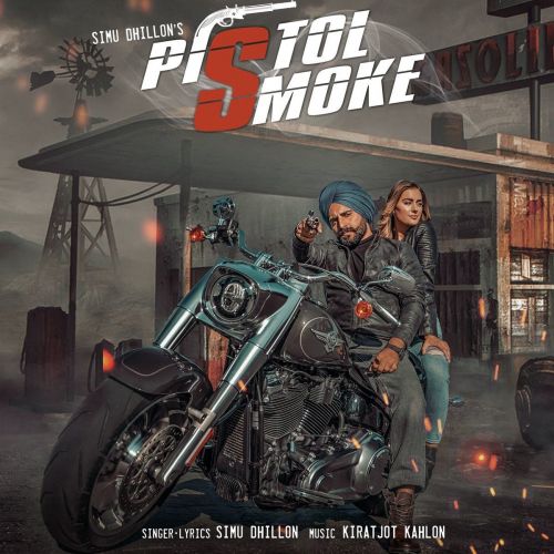 Pistol Smoke Simu Dhillon, Kiratjot Kahlon mp3 song ringtone, Pistol Smoke Simu Dhillon, Kiratjot Kahlon Ringtone Download - RiskyJatt.Com