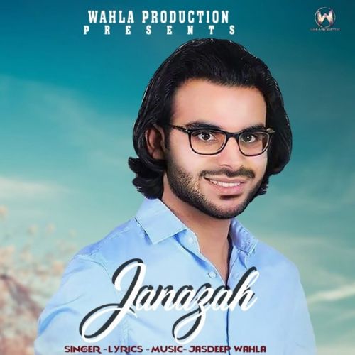 Janazah Jasdeep Wahla mp3 song ringtone, Janazah Jasdeep Wahla Ringtone Download - RiskyJatt.Com