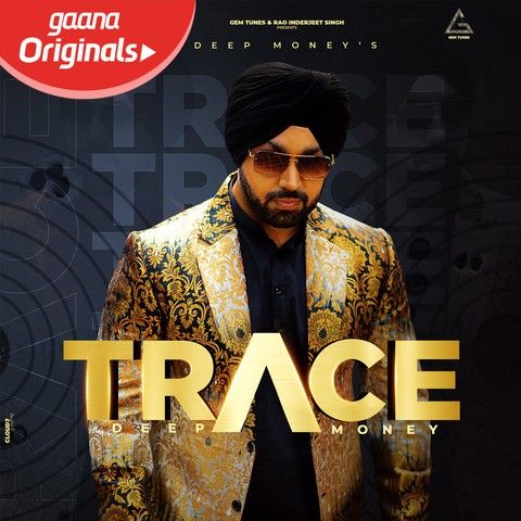 Trace Deep Money mp3 song ringtone, Trace Deep Money Ringtone Download - RiskyJatt.Com