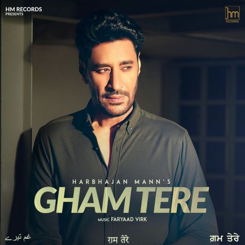 Gham Tere Harbhajan Mann mp3 song ringtone, Gham Tere Harbhajan Mann Ringtone Download - RiskyJatt.Com