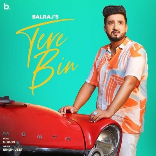 Tere Bin,G Guri Balraj mp3 song ringtone, Tere Bin Balraj Ringtone Download - RiskyJatt.Com