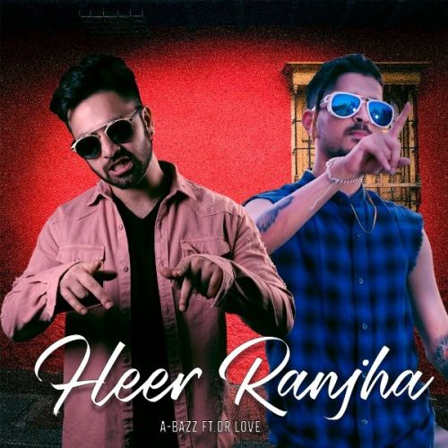 Heer Ranjha A Bazz, Dr Love mp3 song ringtone, Heer Ranjha A Bazz, Dr Love Ringtone Download - RiskyJatt.Com