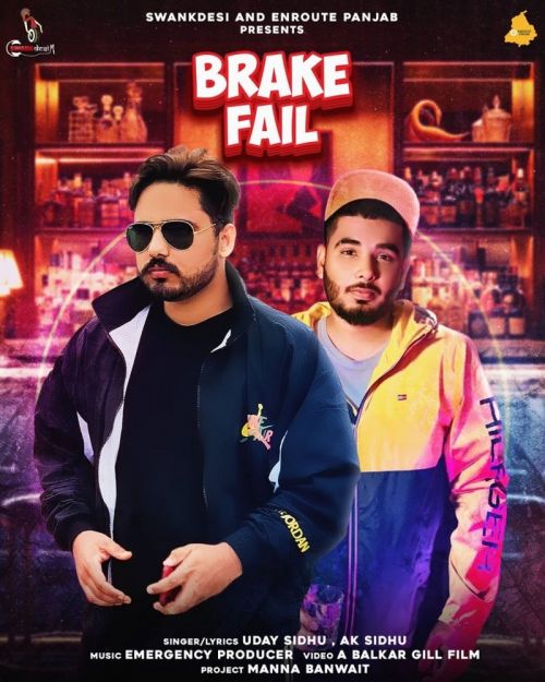 Brake Fail Uday Sidhu, Ak Sidhu mp3 song ringtone, Brake Fail Uday Sidhu, Ak Sidhu Ringtone Download - RiskyJatt.Com